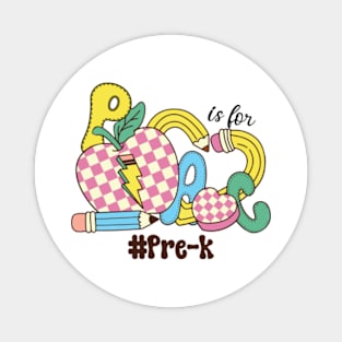 P Is For Pre-k Teacher Groovy Back to School Magnet